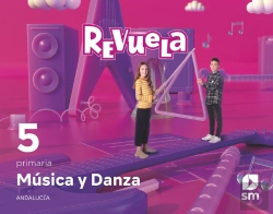 Bertrand.pt - Musica Y Danza. 5 Primaria. Revuela. Andalucia