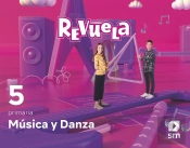 Musica Y Danza. 5 Primaria. Revuela