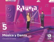 Musica Y Danza. 5 Primaria. Revuela. Comunidad De Madrid