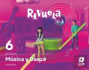 Musica Y Danza. 6 Primaria. Revuela. Andalucia