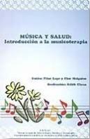 Música Y Salud: Introducción A La Musicoterapia