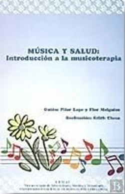 Bertrand.pt - Música Y Salud: Introducción A La Musicoterapia