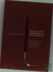 Música Y Salud: Introducción A La Musicoterapia Ii