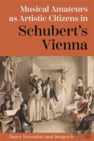 Musical Amateurs As Artistic Citizens In Schubertâ€™S Vienna