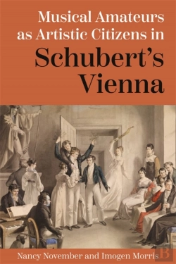 Bertrand.pt - Musical Amateurs As Artistic Citizens In Schubertâ€™S Vienna