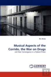 Musical Aspects Of The Corrido, The War On Drugs