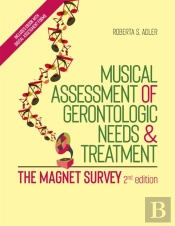 Musical Assessment Of Gerontologic Needs And Treatment - The Magnet Survey