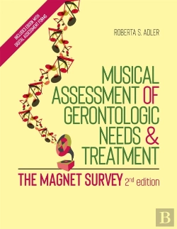 Bertrand.pt - Musical Assessment Of Gerontologic Needs And Treatment - The Magnet Survey