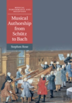 Bertrand.pt - Musical Authorship From Schutz To Bach