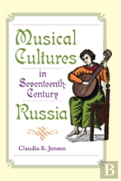 Musical Cultures In Seventeenth-Century Russia