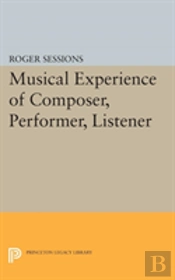 Musical Experience Of Composer, Performer, Listener
