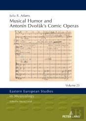 Musical Humor And Antonín Dvoáks Comic Operas