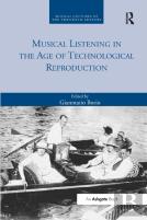 Musical Listening In The Age Of Technological Reproduction