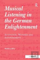 Musical Listening In The German Enlightenment