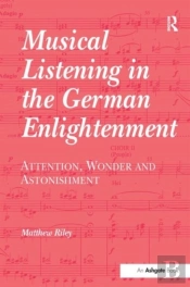 Musical Listening In The German Enlightenment
