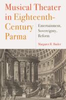 Musical Theater In Eighteenth-Century Parma