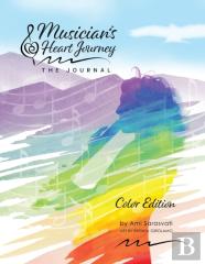 Musician'S Heart Journey - The Journal, Color Edition