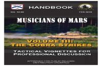 Musicians Of Mars: Tactical Vignettes For Professional Discussion (Volume Iii: The Cobra Strikes) Handbook