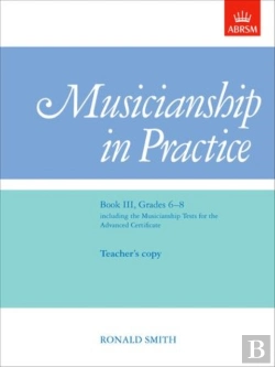 Bertrand.pt - Musicianship In Practice, Book Iii, Grades 6-8