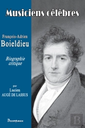 Musiciens Célèbres : François-Adrien Boieldieu
