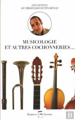 Bertrand.pt - Musicologie Et Autres Cochonneries ; Les Leçons Du Professeur Tito Bingo