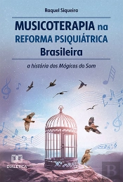 Musicoterapia Na Reforma Psiquiátrica Brasileira
