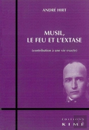 Musil,Le Feu Et L'Extase