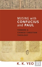 Musing With Confucius And Paul