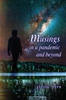 Musings In A Pandemic And Beyond
