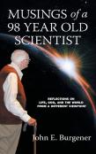 Musings Of A 98 Year Old Scientist