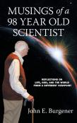 Musings Of A 98 Year Old Scientist
