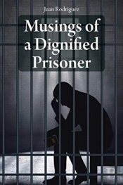 Musings Of A Dignified Prisoner