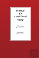 Musings Of A Gray Flannel Tramp