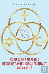 Musings Of A Maverick Methodist On Relig