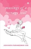 Musings Of A Teenage Soul