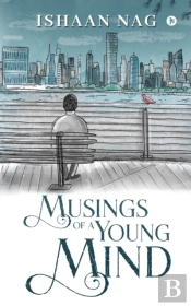 Musings Of A Young Mind