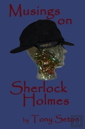 Musings On Sherlock Holmes