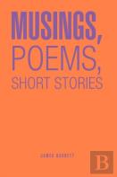Musings, Poems, Short Stories