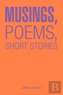 Musings, Poems, Short Stories