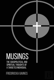 Musings: Socio-Political And Spiritual T
