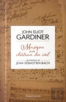 Musique Au Château Du Ciel ; Un Portrait De Jean-Sébastien Bach