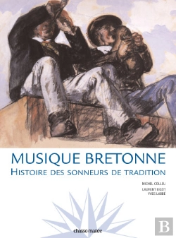 Bertrand.pt - Musique Bretonne ; Histoire Des Sonneurs De Tradition