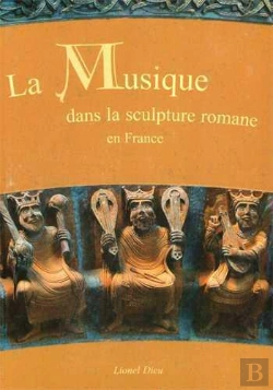 Bertrand.pt - Musique Dans La Sculpture Romane (La) T01