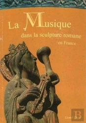 Musique Dans La Sculpture Romane (La) T02