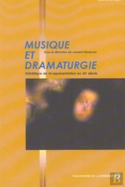 Bertrand.pt - Musique Et Dramaturgie. Esthetique De La Representation Au Xx Siecle
