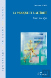 Musique Et L'Alterité ; Miroirs D'Un Style