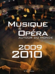 Musique Et Opéra Autour Du Monde (Édition 2009-2010)