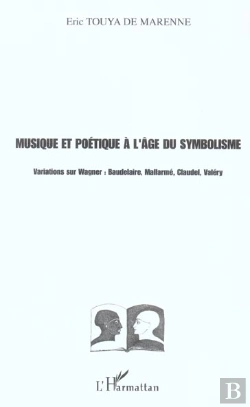 Bertrand.pt - Musique Et Poetique A L'Age Du Symbolisme