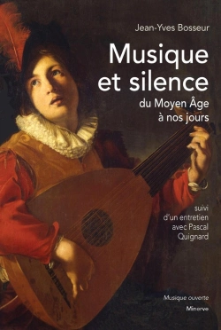 Bertrand.pt - Musique Et Silence, Du Moyen Âge À Nos Jours
