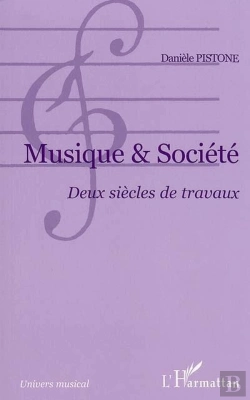 Bertrand.pt - Musique Et Societe ; Deux Siecles De Travaux